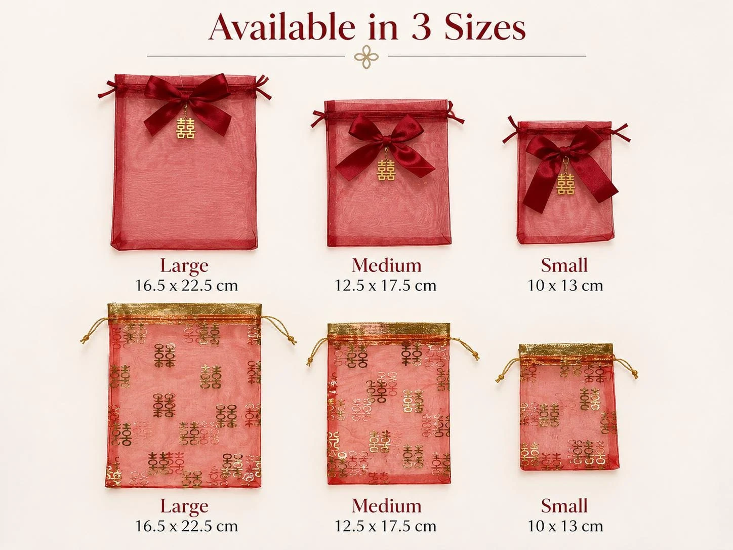 May include: Six red sheer drawstring bags in three sizes: large (6.5 x 8.86 inches), medium (4.92 x 6.89 inches), and small (3.94 x 5.12 inches). Three bags feature a red ribbon bow with a gold double happiness charm, and three feature gold double happiness patterns.