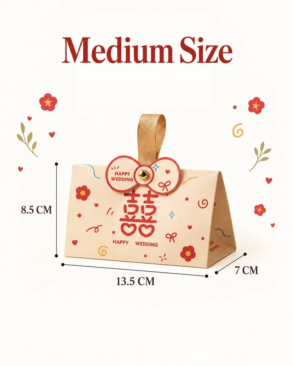 May include: A medium-sized beige gift box with red floral and heart patterns, featuring the text 'HAPPY WEDDING' and a double happiness symbol. It has a gold ribbon handle and a circular closure. Dimensions are 8.5 cm by 13.5 cm by 7 cm.