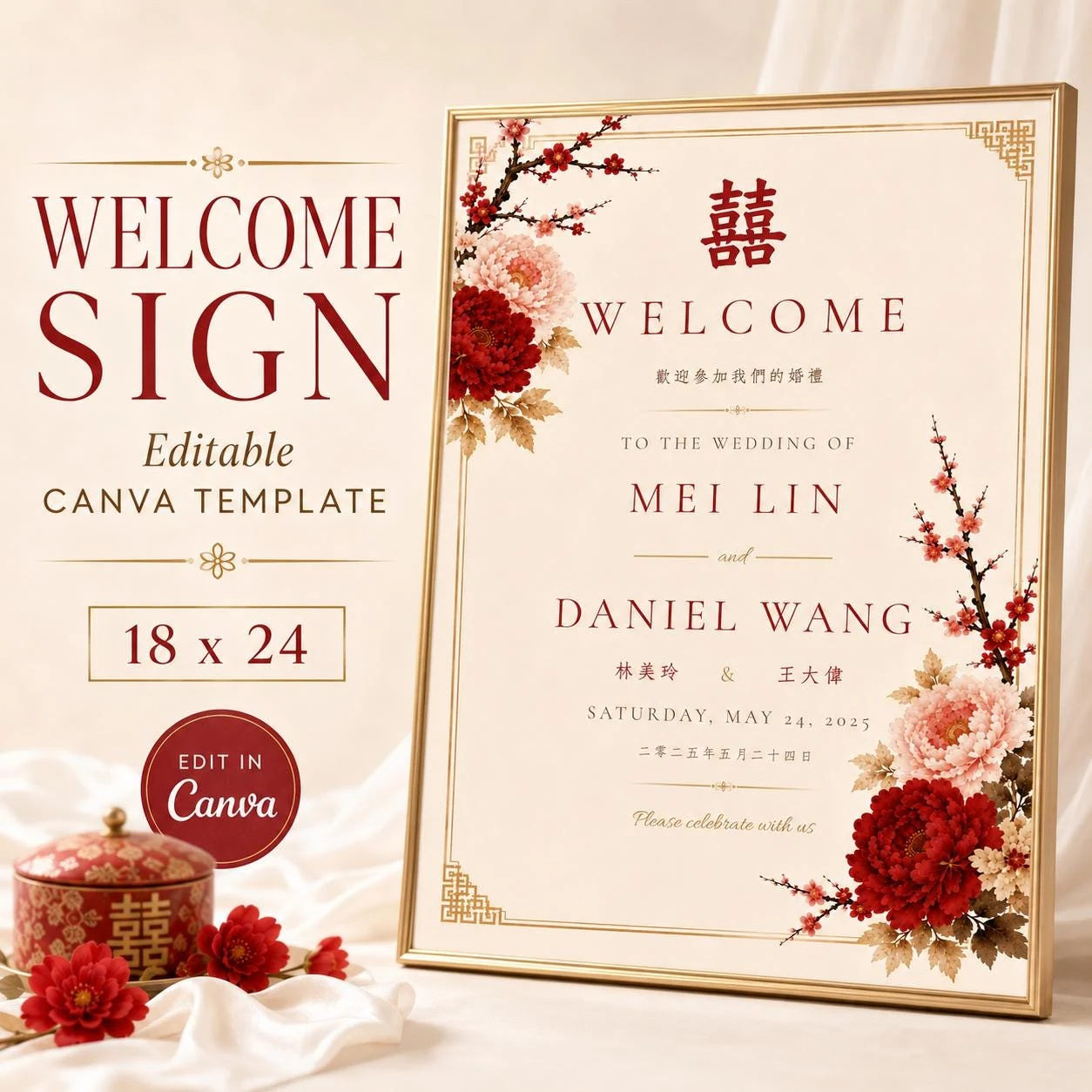 May include: A rectangular wedding welcome sign in a gold frame featuring red and pink floral illustrations, the double happiness symbol, and text reading Welcome to the wedding of Mei Lin and Daniel Wang, Saturday, May 24, 2025, 18 x 24.
