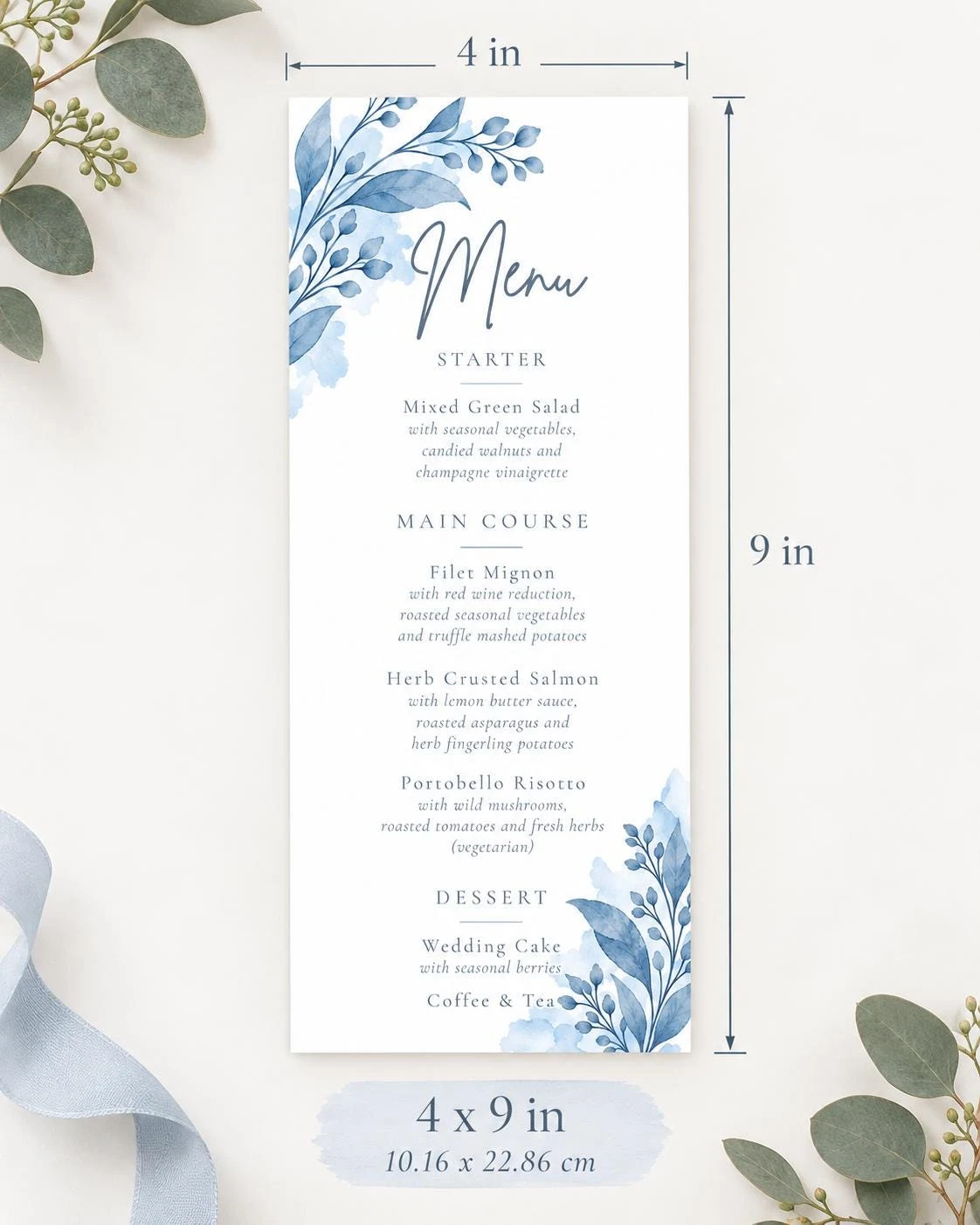 May include: A rectangular menu card measuring 4 inches by 9 inches, featuring a white background with blue watercolor botanical illustrations. The text includes Menu, Starter, Main Course, and Dessert sections with listed food items.